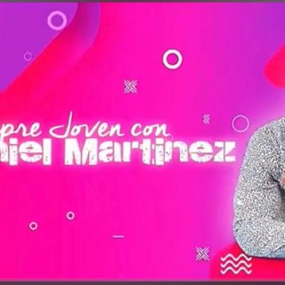 SIEMPRE JOVEN CON DANIEL MARTINEZ